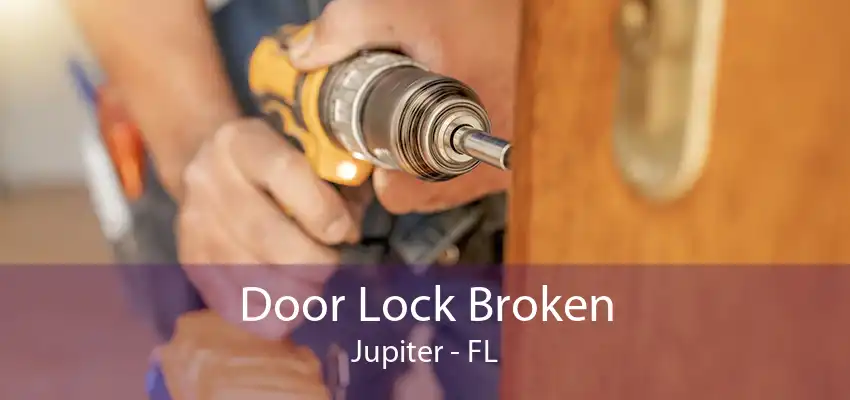 Door Lock Broken Jupiter - FL