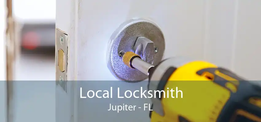 Local Locksmith Jupiter - FL