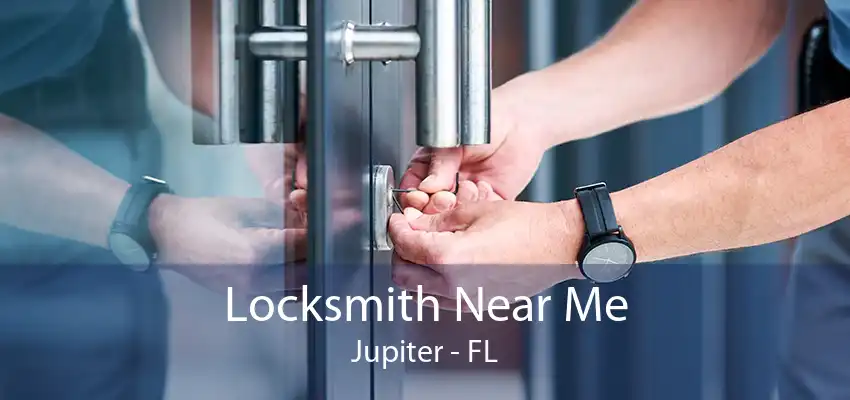 Locksmith Near Me Jupiter - FL