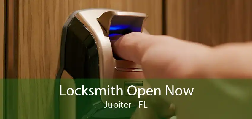 Locksmith Open Now Jupiter - FL