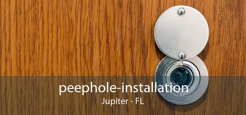 peephole-installation Jupiter - FL