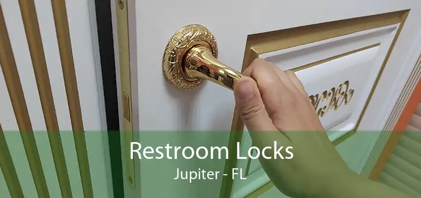 Restroom Locks Jupiter - FL