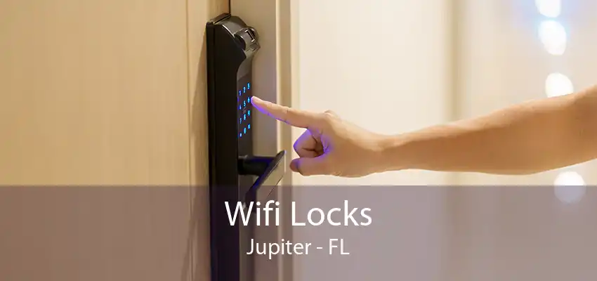 Wifi Locks Jupiter - FL